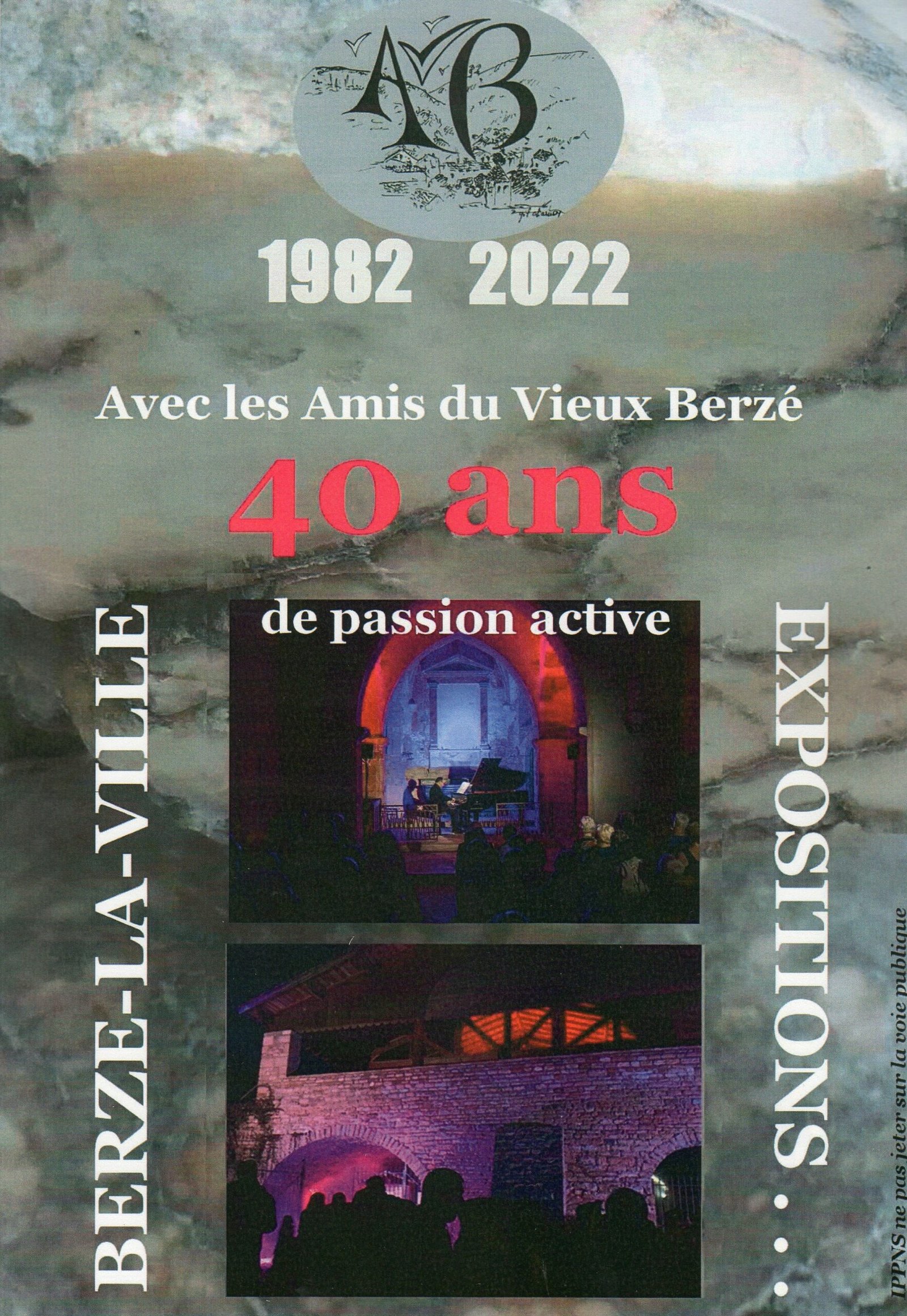 Les Amis du Vieux Berzé ont fêté leurs 40 ans du 15 au 23 octobre.